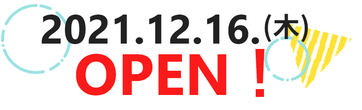 2021.12.16Thu.OPEN!